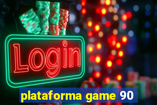 plataforma game 90